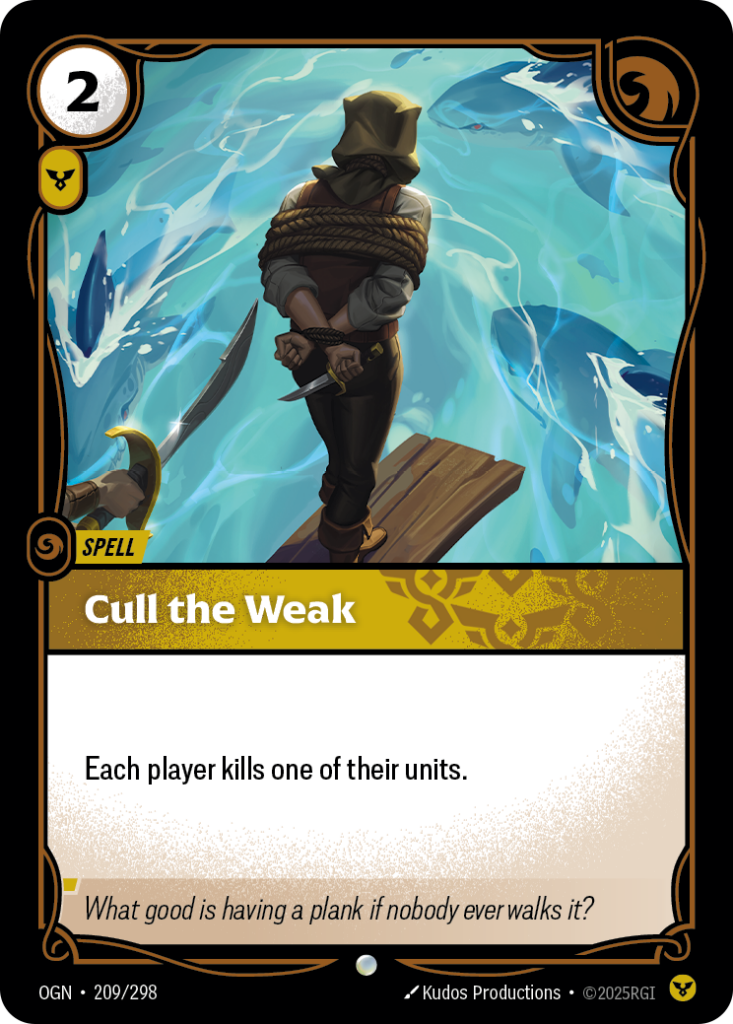 Cull the Weak OGN-209/298 – Origins – Non-Foil