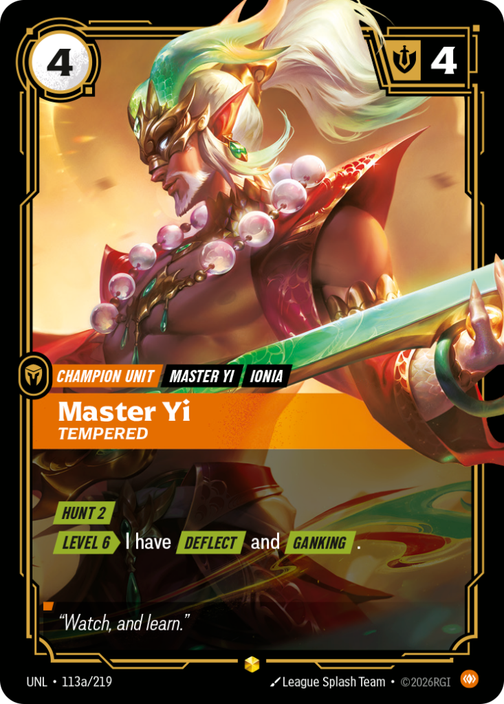 Master Yi, Tempered UNL-113A/219 – Unleashed – Alternate Art Foil